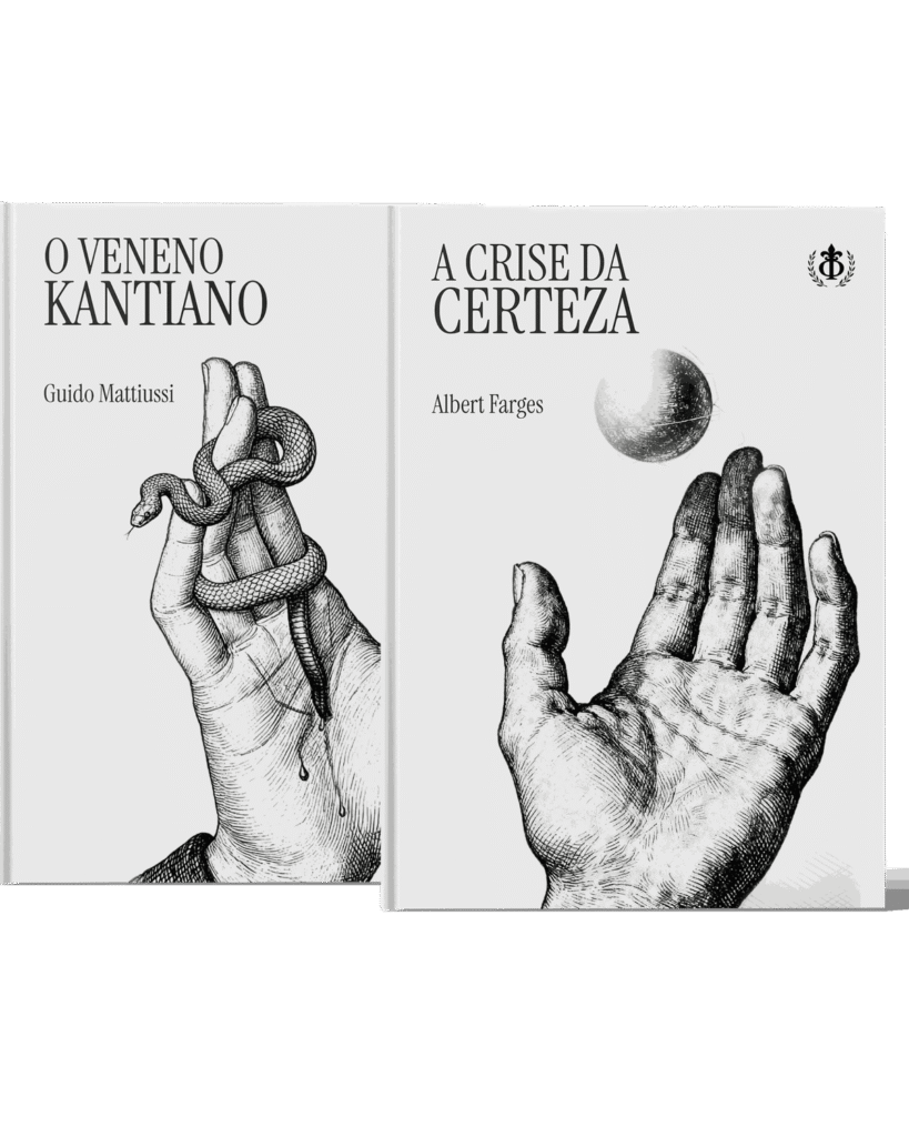 Os livros O Veneno Kantiano e A Crise da Certeza