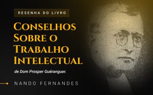 Conselhos sobre o trabalho intelectual