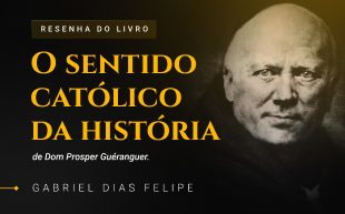 O sentido católico da história